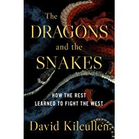 Los mejores  - The Dragons and the Snakes: How the Rest Learned to Fight the West
